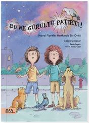 Bu Ne Gürültü Patırtı! - Mea Kitap Kitap