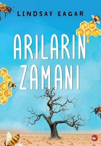 Arıların Zamanı - Beyaz Balina Yayınları Kitap