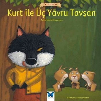 Kurt ile Üç Yavru Tavşan - Mavi Kelebek Yayınları Kitap