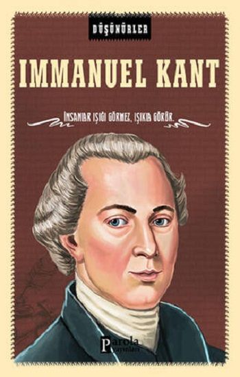 Immanuel Kant -Düşünürler - Parola Yayınları Kitap