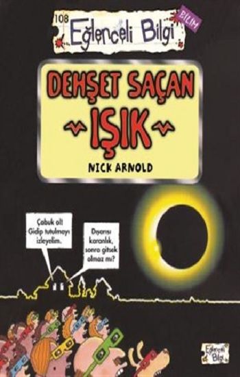 Dehşet Saçan Işık - Eğlenceli Bilgi Yayınları Kitap
