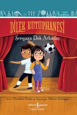 Dilek Kütüphanesi - Sonsuza Dek Arkadaş - İş Bankası Kültür Yayınları Kitap