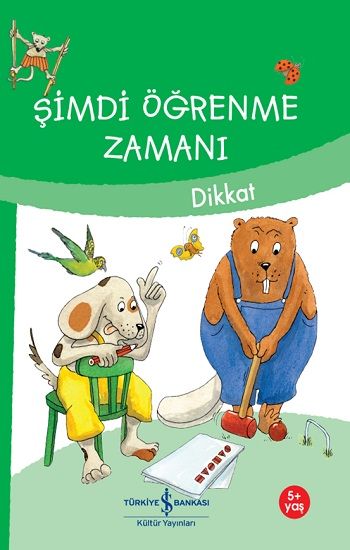 Şimdi Öğrenme Zamanı - Dikkat - İş Bankası Kültür Yayınları Kitap