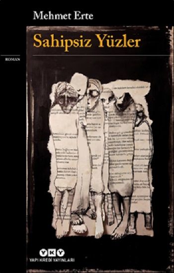 Sahipsiz Yüzler - Yapı Kredi Yayınları Kitap