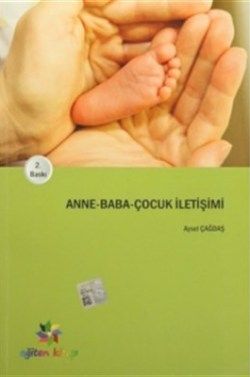 Anne - Baba - Çocuk İletişimi - Eğiten Kitap Kitap