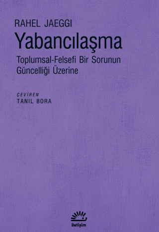 Yabancılaşma - İletişim Yayınları Kitap