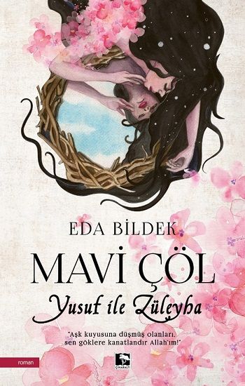 Mavi Çöl - Yusuf İle Züleyha - Çınaraltı Yayınları Kitap