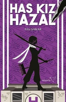 Has Kız Hazal - Müptela Yayınevi Kitap