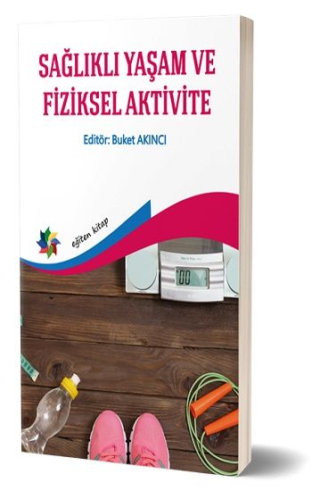 Sağlıklı Yaşam Ve Fiziksel Aktivite - Eğiten Kitap Kitap