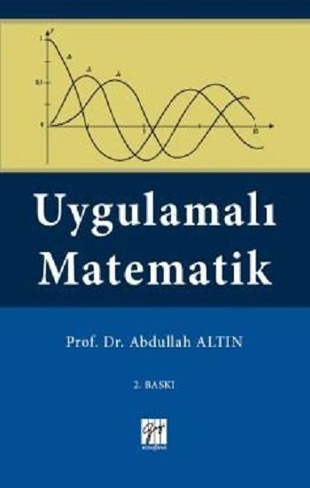 Uygulamalı Matematik – Abdullah Altın – Gazi Kitabevi – kitap kapağı