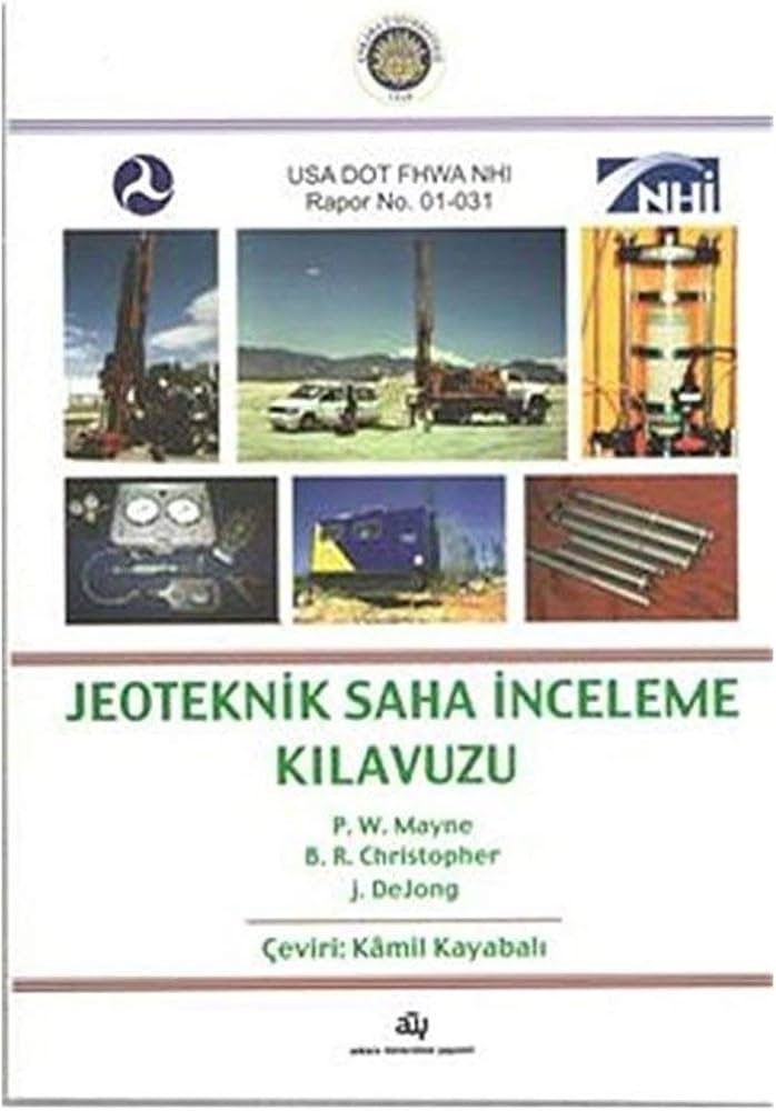Jeoteknik Saha İnceleme Kılavuzu - Ankara Üniversitesi Yayınevi Kitap