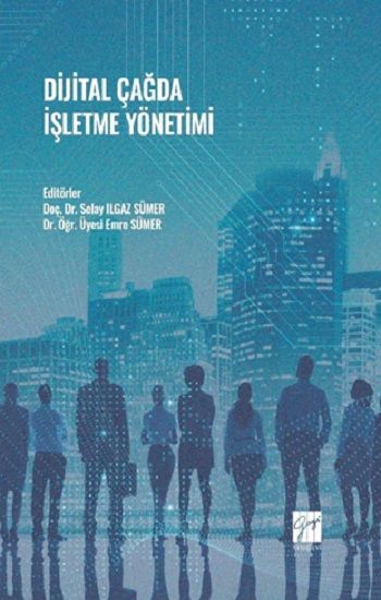Dijital Çağda İşletme Yönetimi - Gazi Kitabevi Kitap