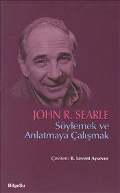 Söylemek ve Anlatmaya Çalışmak - John R. Searle, Diğer Türkçe kitap kapağı