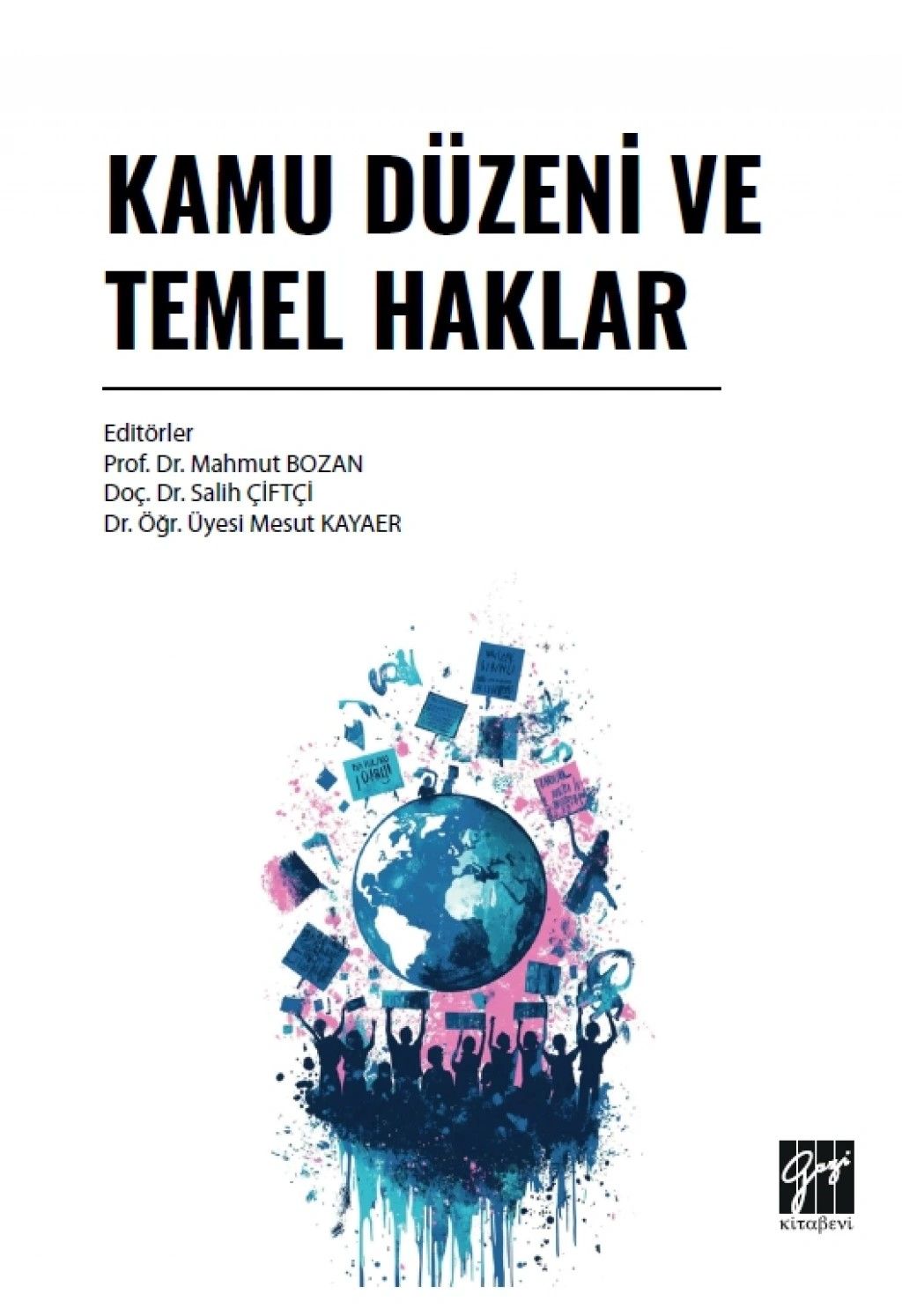 Kamu Düzeni ve Temel Haklar - Gazi Kitabevi Kitap