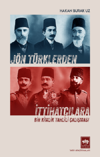 Jön Türklerden İttihatçılara - Ötüken Neşriyat Kitap