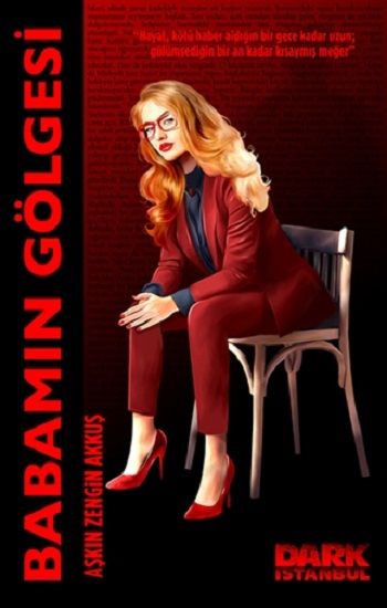 Babamın Gölgesi - Dark İstanbul Yayınları Kitap