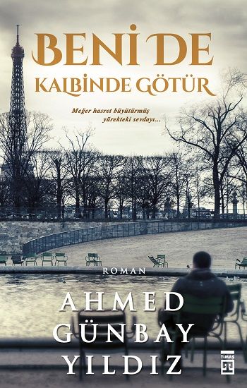 Beni de Kalbinde Götür - Timaş Yayınları Kitap