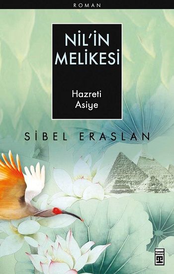 Nil’in Melikesi - Hazreti Asiye - Sibel Eraslan, Türk Edebiyatı Türkçe kitap kapağı