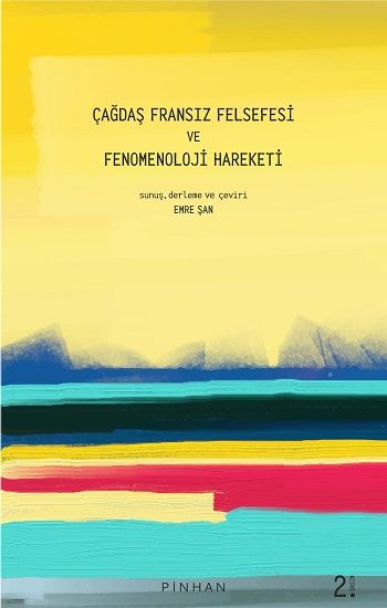 Çağdaş Fransız Felsefesi Ve Fenomenoloji Hareketi - Pinhan Yayıncılık Kitap
