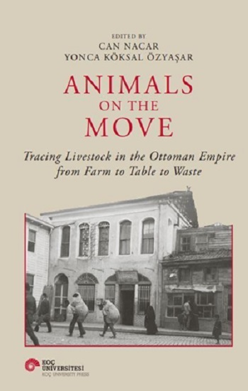 Animals On The Move (Ciltli) - Koç Üniversitesi Yayınları Kitap