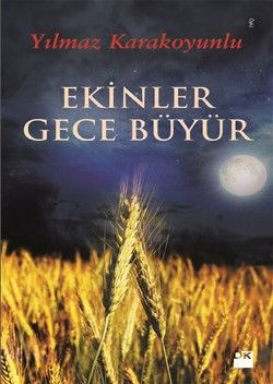 Ekinler Gece Büyür - Doğan Kitap Kitap