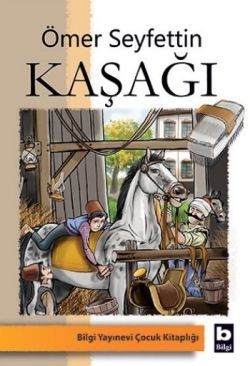 Kaşağı - Bilgi Yayınevi Çocuk Kitap