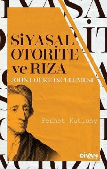 Siyasal Otorite ve Rıza - Divan Kitap Kitap
