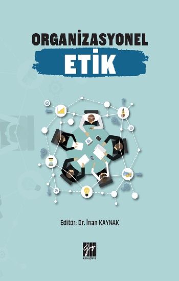 Organizasyonel Etik - Gazi Kitabevi Kitap