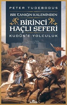 Birinci Haçlı Seferi - Kronik Kitap Kitap