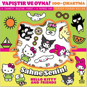 Yapıştır Ve Oyna! Sahne Senin! Hello Kitty&Friends - Doğan Çocuk Kitap