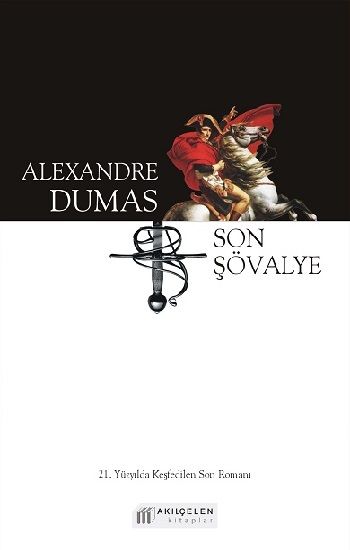 Son Şövalye - Akıl Çelen Kitaplar Kitap