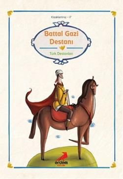 Battal Gazi Destanı - Erdem Çocuk Kitap