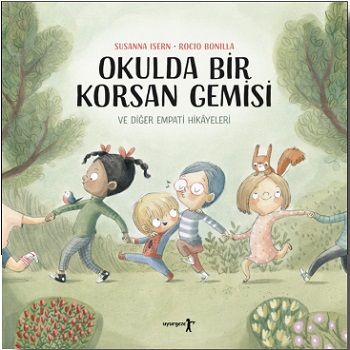 Okulda Bir Korsan Gemisi ve Diğer Empati Hikayeleri - Uyurgezer Kitap Kitap