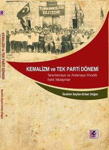 Kemalizm ve Tek Parti Dönemi - Efil Yayınevi Kitap