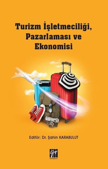 Turizm İşletmeciliği, Pazarlaması ve Ekonomisi - Gazi Kitabevi Kitap