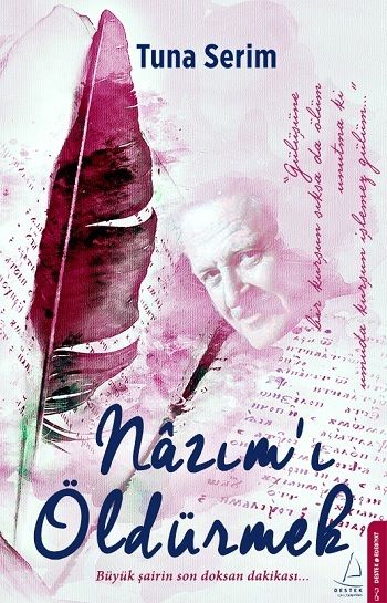 Nazım’ı Öldürmek - Destek Yayınları Kitap