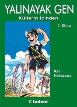 Yalınayak Gen Küllerin İçinden 4. Kitap - Desen Yayınları Kitap