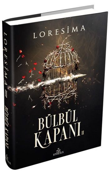 Bülbül Kapanı 2 (Ciltli) - Ephesus Yayınları Kitap