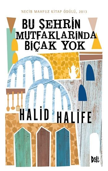 Bu Şehrin Mutfaklarında Bıçak Yok - Delidolu Kitap