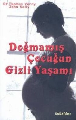 Doğmamış Çocuğun Gizli Yaşamı - Kuraldışı Yayınevi Kitap