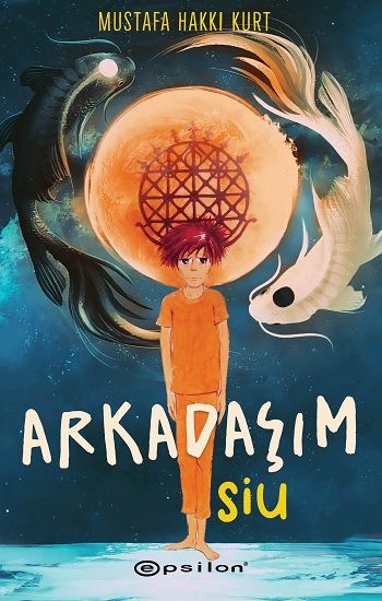 Arkadaşım Siu - Epsilon Yayınları Kitap