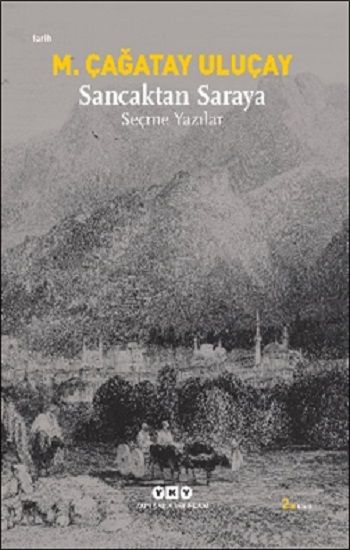 Sancaktan Saraya - Yapı Kredi Yayınları Kitap