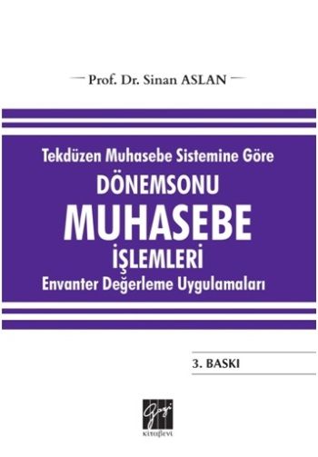 Tekdüzen Muhasebe Sistemine Göre Dönemsonu Muhasebe İşlemleri Envanter Değerleme Uygulamaları - Gazi Kitabevi Kitap