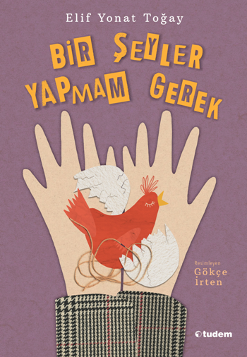 Bir Şeyler Yapmam Gerek - Tudem Yayınları Kitap