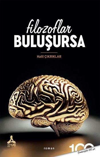 Filozoflar Buluşursa - Sonçağ Kitap