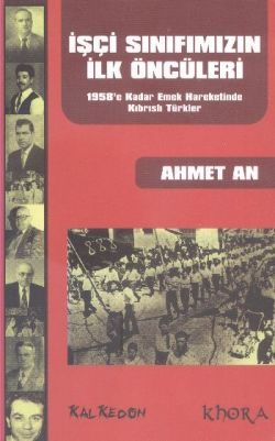 İşçi Sınıfımızın İlk Öncüleri - Kalkedon Yayıncılık Kitap