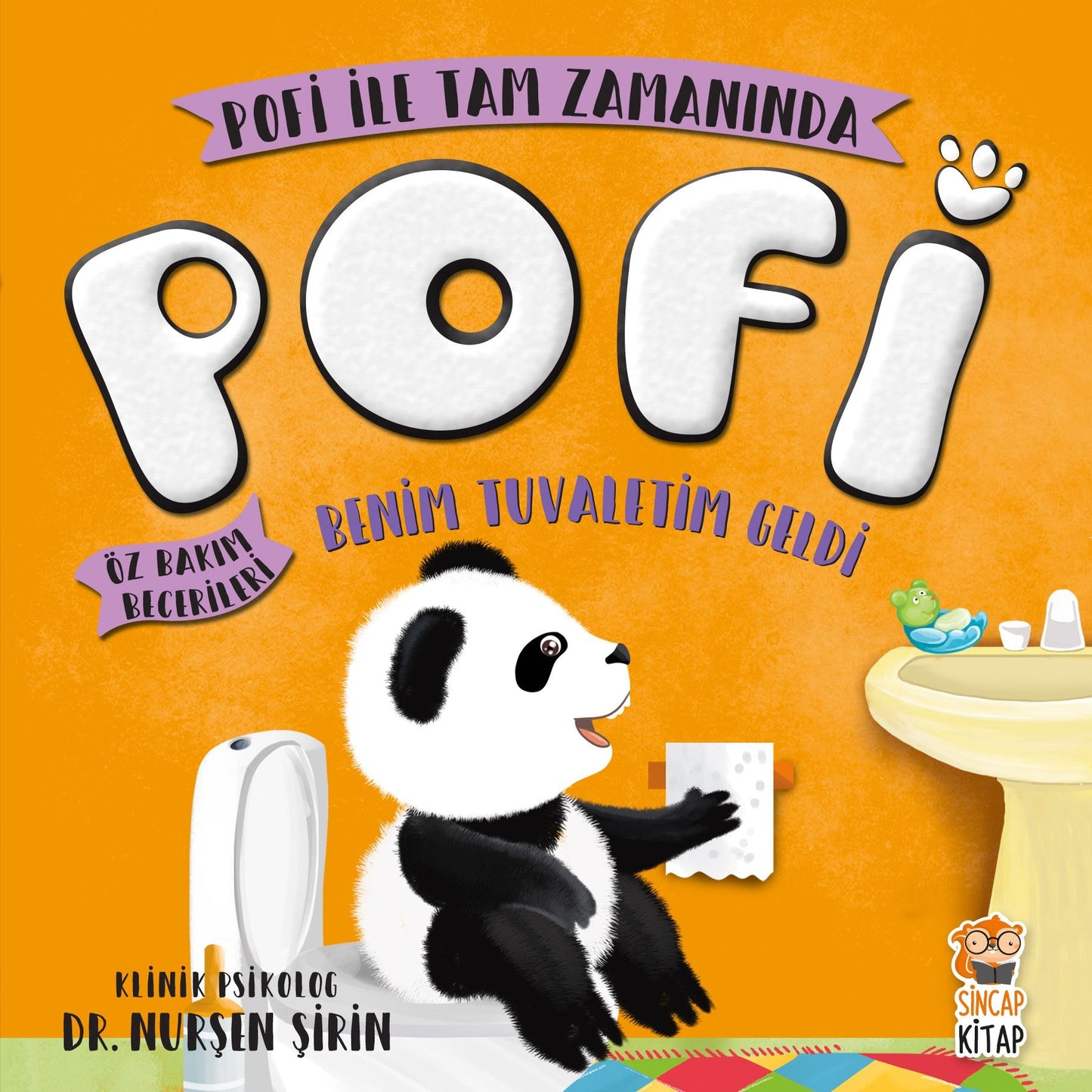 Pofi - Benim Tuvaletim Geldi (Ciltli) - Sincap Kitap Kitap