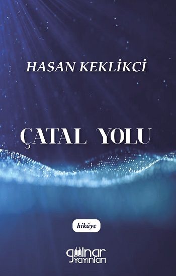 Çatal Yolu - Gülnar Yayınları Kitap