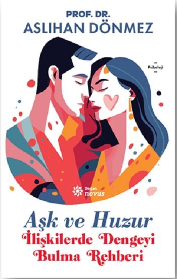 Aşk ve Huzur - Doğan Novus Kitap