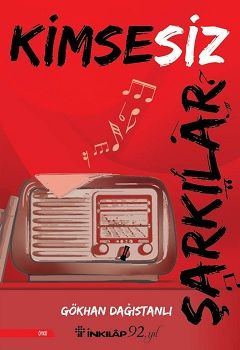 Kimsesiz Şarkılar - İnkılap Kitabevi Kitap